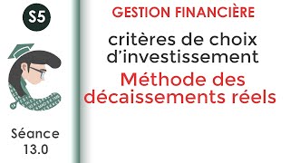 Méthode des décaissements réels séance 130 GestionFinancièreS5 [upl. by Mudenihc]