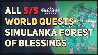 All World Quests Simulanka Forest of Blessings Genshin Impact [upl. by Reeves50]