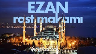 Ezan  Rast makamı  İsmail Coşar [upl. by Ralaigh]