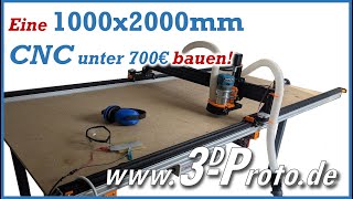 Riesen DIY CNC Fräse mit 1000x2000mm mit VSlot Profilen für unter 700€ bauen www3DProtode [upl. by Norm]