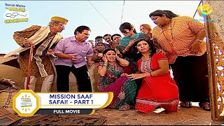 MISSION SAAF SAFAI I PART 1 I FULL MOVIE I Taarak Mehta Ka Ooltah Chashmah  तारक मेहता [upl. by Drye]