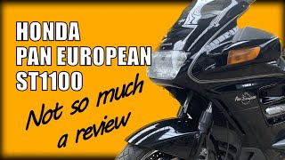 Honda Pan European ST1100  Not So Much A Review [upl. by Constantine]