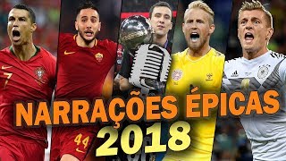 As Narrações mais ÉPICAS e EMOCIONANTES do futebol em 2018 [upl. by Lamb]