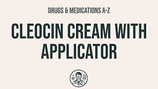 How to use Cleocin Cream With Applicator  Explain UsesSide EffectsInteractions [upl. by Namyac]