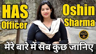 Oshin Sharma HAS Officer Biography  theoshinsharma9216  TheOfficers [upl. by Rekoob]