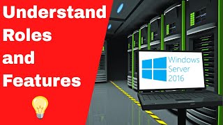 Windows Server Understand Roles and Features [upl. by Obadias]