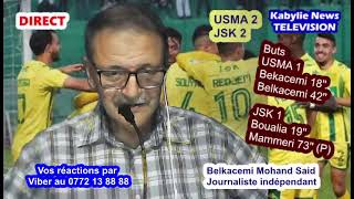 Ahmed de Birkhadem analyse le match USMA 22 JSK écoutonsle [upl. by Anin930]