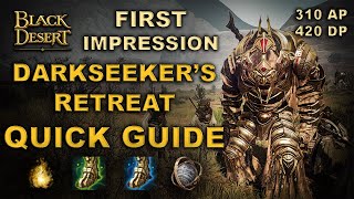 ✔️ BDO  New Spot  Darkseekers Retreat  First Impression  Quick Guide [upl. by Hibbitts]