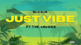 Nilla Allin  Just Vibe Feat Alena Eden amp Dejavu [upl. by Pallaton918]