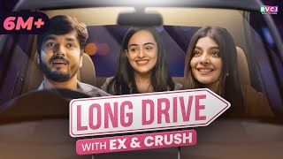 Long Drive With Ex amp Crush  Ft Apoorva Arora Parikshit Joshi amp Nupur Nagpal  RVCJ Media [upl. by Weiman868]