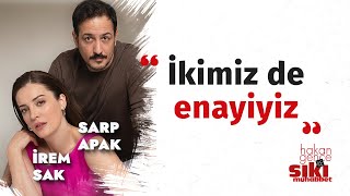 İrem Sak amp Sarp Apak I Ölümlü Dünya  Bu meslek derimizi kalınlaştırıyor I Sıkı Muhabbet [upl. by Ellevel912]