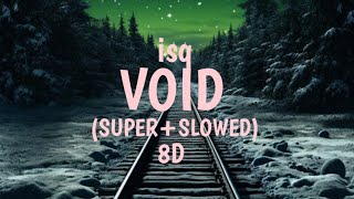 isqvoidsuperslowed8dmredul barmon 9684 [upl. by Eyk567]