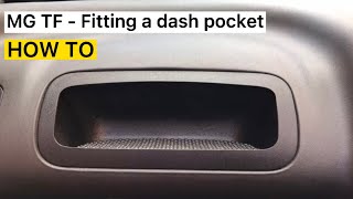 MG TF  Fitting a dash pocket  How To [upl. by Kcirrej]