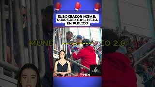 El boxeador Misael Rodríguez casi pelea en publico boxeo boxing box [upl. by Sheba735]