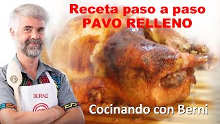 Pavo Relleno Cocinando con Berni [upl. by Annahsal353]