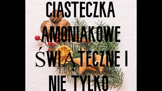 PRZEPIS NA CIASTECZKA AMONIAKOWE ŚWIĄTECZNE  amoniaczki  przepis na ciastka świąteczne nie piernik [upl. by Davina]