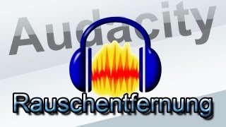 Wie man das Rauschen vom Mikrofon entfernt  Audioqualität mit Audacity verbessern [upl. by Ennaeirb110]