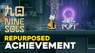 Nine Sols Repurposed Achievement Guide [upl. by Einahteb]