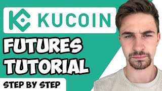 KuCoin Futures Trading Tutorial Complete Step by Step Guide [upl. by Calv]