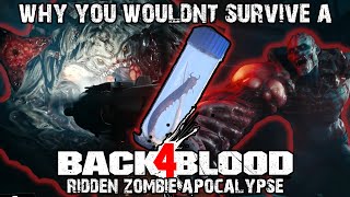 Why You Wouldnt Survive Back 4 Bloods Ridden Zombie Apocalypse [upl. by Niddala]