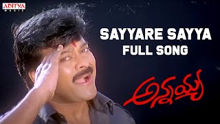 Sayyare Sayya Full Song  Annayya Movie  Chiranjeevi Soundarya  Mani Sharma  Aditya Music Telugu [upl. by Nos]