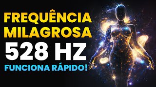 FREQUÊNCIA DOS MILAGRES 528 Hz ✨ Manifeste o Que Quiser ✨ Receber Respostas do Universo [upl. by Tnaryb260]