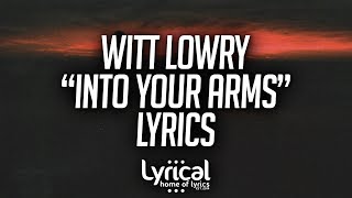 Witt Lowry  Into Your Arms feat Ava Max Lyrics [upl. by Worthy]