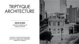 ARQUITETURA BRASILEIRA I Triptyque Architecture  Análise de Obras [upl. by Aniri]