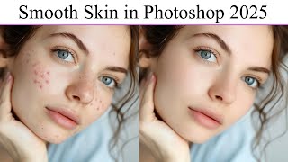 Mastering Smooth Skin in Photoshop 2025  Expert Tips and Tricks for Flawless Results photoshop [upl. by Magnum752]