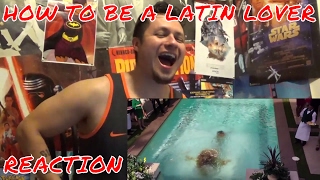 How To Be A Latin Lover REACTION [upl. by Niuqram]