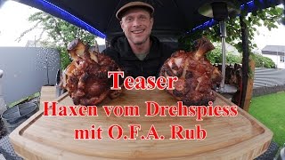 Teaser  Schweinshaxen vom Drehspiess mit OFA Rub von Klaus Grillt [upl. by Gnohp352]