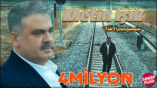 Metin Işık  Tek Gerçeğimsin [upl. by Yseult]