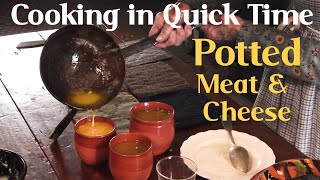 Hearth Cooking in Quick Time Potted Meat amp Cheese [upl. by Andrel]