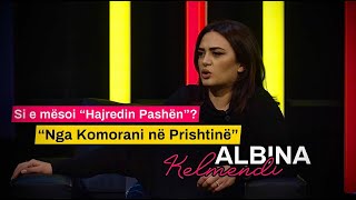 “Nga Komorani në Prishtinë”  Si e mësoi “Hajredin Pashën” Albina Kelmendi [upl. by Zeph]