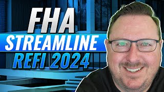 FHA Streamline Refinance in 2024  Lowering Your Monthly Payment [upl. by Savart]