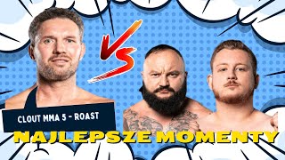 CLOUT MMA 5  ROAST  NAJLEPSZE MOMENTY CZ1 [upl. by Timoteo386]