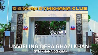 Unveiling Dera Ghazi Khan A Tour of the New Gymkhana [upl. by Henryk]