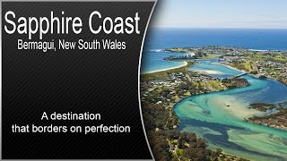 A destination that borders on perfection  Bermagui quotSapphire Coastquot NSW [upl. by Dieterich]