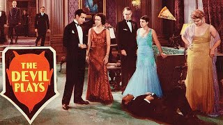 The Devil Plays 1931 PRECODE WHODUNIT [upl. by Macfarlane]