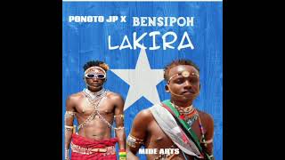 LAKIRA 🌠🌠 BY PONOTO JP ft BENSIPHO [upl. by Castro]