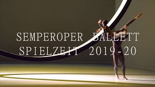 Semperoper Ballett Spielzeit 2019  20 Deutsch [upl. by Ailegna]