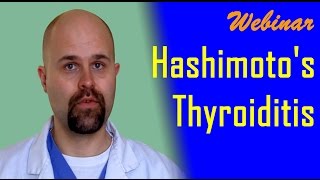 Hashimotos Thyroiditis Webinar [upl. by Nilauqcaj]