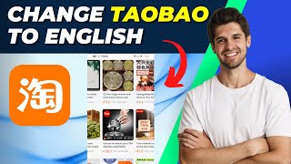 How To Change Taobao To English On Phone  Easy Guide [upl. by Asiralc]