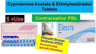 Cyproterone Acetate amp Ethinyloestradiol Tablets use  Contraceptive pills [upl. by Wehtam]