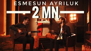 Serkan amp Buğrahan  Esmesun Ayrıluk Official Video [upl. by Aelahs]