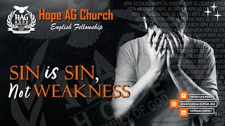 Sin is Sin not Weakness  1st December 2024  Hope AG Church English Fellowship Live Stream [upl. by Mcnally]