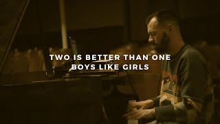 two is better than one boys like girls piano rendition [upl. by Nwahsir938]