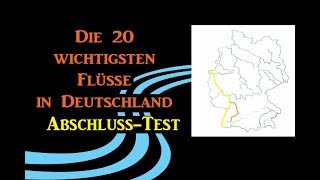 Die 20 wichtigsten Flüsse in Deutschland AbschlussTest [upl. by Sager]