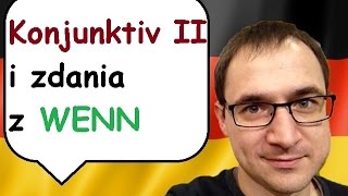 Konjunktiv II i zdania z WENN  język niemiecki  gerlicpl [upl. by Schweiker376]