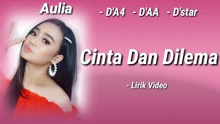 Aduhai  Aulia  Cinta Dan Dilema  Lirik Video [upl. by Elery]